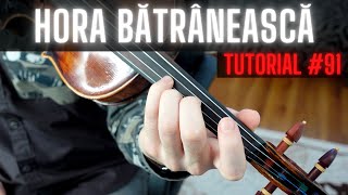 TUTORIAL VIOARA 91 🎻 HORA BATRANEASCA by Florea Cioaca [upl. by Aihsekyw]