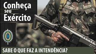 Conheça Seu Exército  Você sabe o que faz o Serviço de Intendência [upl. by Aranahs210]