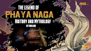 The Legend of Phaya Naga History and Mythology of Thailand Updated 2024 [upl. by Kcaz]