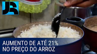 Preço do arroz dispara em todo o Brasil [upl. by Regni]