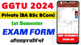 GGTU 1st Semester Exam Form kaise bhare 2024  BA BSc BCom  GGTU Exam Form [upl. by Aiotal617]