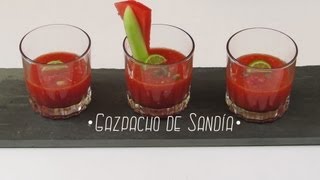 Gazpacho de Sandía  Receta de Cocina creativa [upl. by Candy]