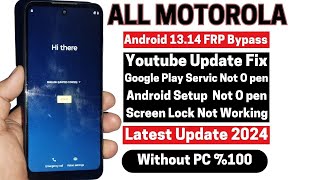 Motorola Moto FRP Bypass 2024 Android 121314   Screen Lock Not Working Setting amp App Not Open [upl. by Lirbij619]