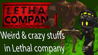 13 Weird amp crazy stuffs in Lethal company Lethal Company [upl. by Gemperle]