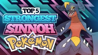 Top 5 Strongest Sinnoh Pokemon [upl. by Mccallion]