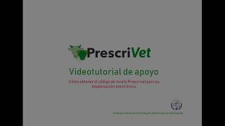 Cómo obtener el código de receta Prescrivet para su dispensación electrónica [upl. by Ttihw533]