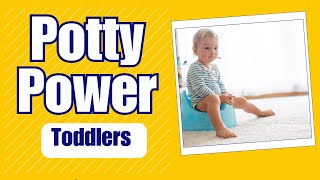 Potty Training for Toddlers  Potty Power [upl. by Liederman468]