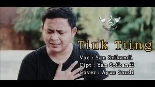 Tiuk tiing cover agus sandi [upl. by Burman599]