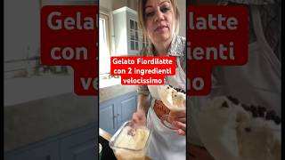 Gelato Fiordilatte con 2 ingredienti velocissimo shorts gelato [upl. by Herates]