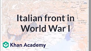 Italian front in World War I  The 20th century  World history  Khan Academy [upl. by Burhans150]