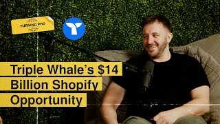 John Coyle  Triple Whale’s 14 Billion Shopify Opportunity [upl. by Warwick389]