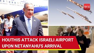 Houthis Fire Missiles At Israels Ben Gurion Airport As Netanyahu Arrives Dramatic Scene On Cam [upl. by Thibault]