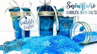 Snowflake Bubble Bath Salts The Perfect Diy Gift [upl. by Hadeis593]