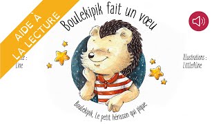 Histoire pour enfants  Livre syllabé  Boulekipik fait un vœu [upl. by Gilmer]