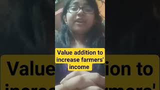 Value addition  Increase in farmersincome  Doubling farmers income  Food processing [upl. by Abdel]