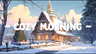 Cozy Morning 🎄 Lofi Keep You Safe 🌅 Christmas Lofi Beats  Lofi hip hop  Deep focus [upl. by Eirol]