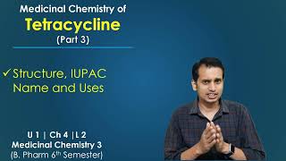 Tetracycline Medicinal Chemistry Part 3 Structure IUPAC Name Uses of tetracyclines [upl. by Maupin]