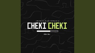 Cheki Cheki feat Kq Dj Guaracha [upl. by Kimberlyn]