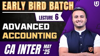 Advanced Accounting  L6  CA Inter May 2025  Early Bird Batch  CA Tejas Suchak caintermediate [upl. by Syd787]