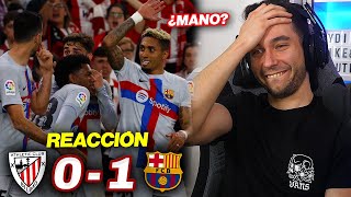 REACCIONANDO al Athletic Club vs Barcelona 01 ¿MANO DE MUNIAIN [upl. by Ronyar]