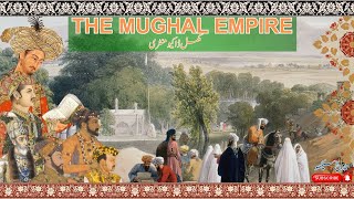 quotThe Mughal Empire Rise Glory and Fall 15261857  Complete Documentary  History of India [upl. by Nek170]