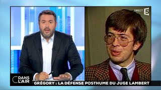 Grégory  la défense posthume du juge Lambert cdanslair 20072017 [upl. by Adnuhs]