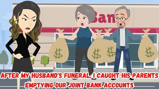 After My Husbands Funeral I Caught His Parents Emptying Our Joint Bank Accounts [upl. by Anitahs]