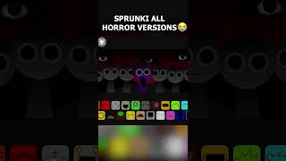 Sprunki ALL Horror Character Versions 😭 [upl. by Munmro]