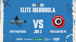 🔴 CPLV PANTERAS vs TRES CANTOS PC  Liga Élite Iberdrola  02112024 [upl. by Aerehs]