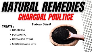 Natural Remedies  Barbara O’Neill  Charcoal Poultice [upl. by Wilder]