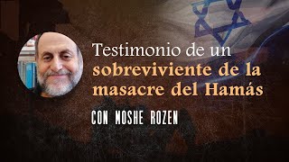 Testimonio de un sobreviviente de la masacre del 710 con Moshe Rozen [upl. by Aerdnaeel]