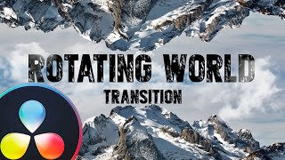 ROTATING WORLD Transition  Davinci Resolve Fusion Tutorial [upl. by Catha553]