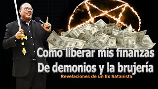 COMO LIBERAR TU DINERO DE BRUJERIAS Y MALDICIONES  REVEACIONES DE UN EX SATANISTA [upl. by Ecikram]