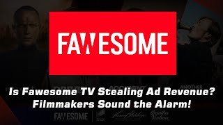 Is Fawesome TV Stealing Ad Revenue Filmmakers Sound the Alarm  Speak On It [upl. by Annai]