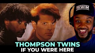 🎵 Thompson Twins If You Were Here REACTION [upl. by Noseimaj528]