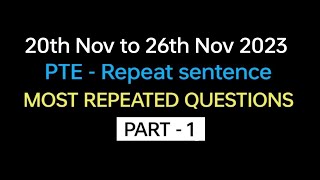 PTE  Speaking Repeat Sentence Part1 Nov Exam Prediction  Repeat sentence practice pte [upl. by Oinotnanauj]