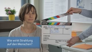 Wie wirkt Strahlung auf den Menschen [upl. by Wendolyn]