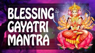 very powerful Gayatri Mantra  Brings blessings into your Life [upl. by Idolem703]