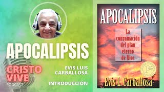 APOCALIPSIS por el Dr Evis Luis Carballosa [upl. by Veneaux]