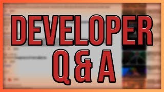 Developer QampA  Send Your Questions [upl. by Elhsa]