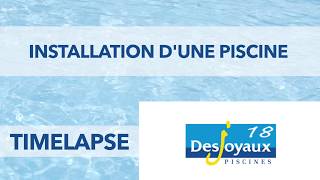 Construction dune piscine Desjoyaux  Timelapse  Desjoyaux Bourges [upl. by Jardena]