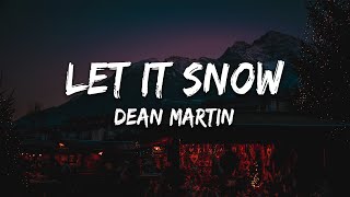 Dean Martin  Let It Snow Lyrics [upl. by Bound138]