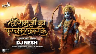 Shree Ram Ji Ka Parcham Dj Song  Bhagwadhari DJ NeSH  Jai Shree Ram Song  Bucksboy Music [upl. by Uohk]