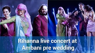 Rihanna live concert at Ambani pre wedding  First stage show in INDIA Jamnagar [upl. by Toomay]