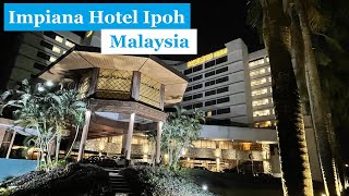 Impiana Hotel Ipoh Malaysia  Centrally in Ipoh City Near to Ipoh Parade [upl. by Zelda228]