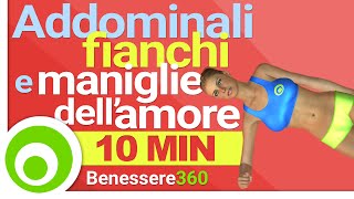 Addominali Fianchi e Maniglie dellAmore 10 Minuti di Esercizi [upl. by Nonnaehr]