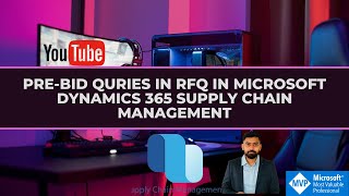 PreBid Queries In RFQ In Microsoft Dynamics 365 Supply Chain Management [upl. by Adidnere]