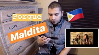 Mexican reacts to chavacano song Porque by Maldita Filipino song in Spanish [upl. by Kizzie]