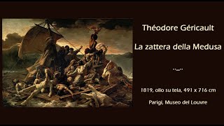 La zattera della Medusa Théodore Géricault [upl. by Dawn]