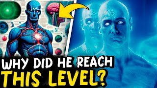 Anatomy of Dr Manhattan  What Is He Capable of Doing [upl. by Demeter]